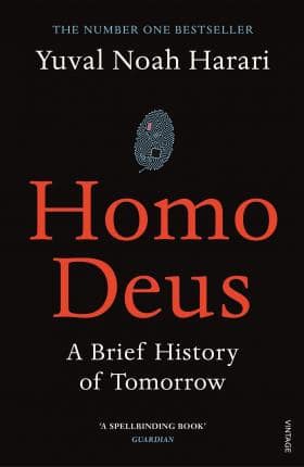 HOMO DEUS A BRIEF HISTORY OF TOMORROW
